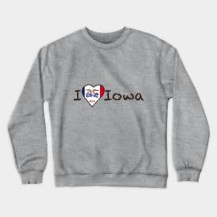 I Love Iowa Crewneck Sweatshirt